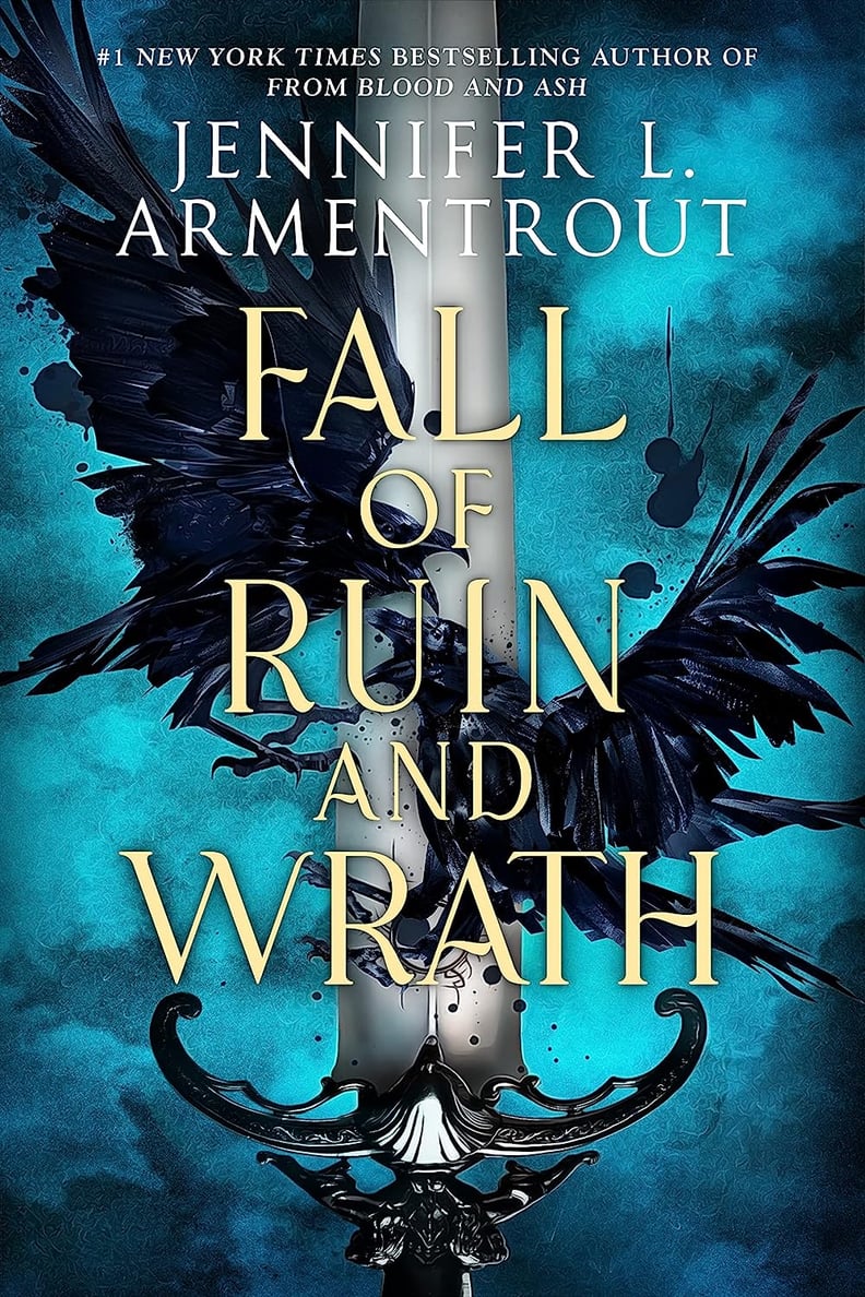 "Fall of Ruin and Wrath" by Jennifer L. Armentrout