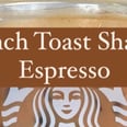 Starbucks's Low-Calorie French Toast Shaken Espresso Is a Secret We Need to Share