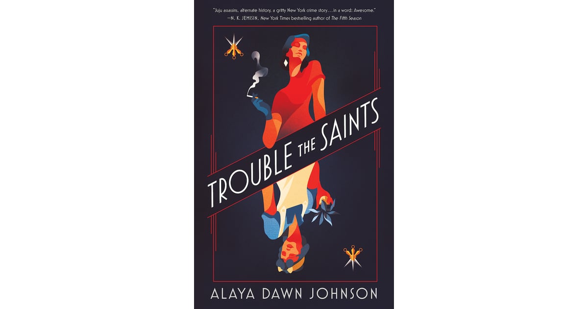 Trouble the Saints by Alaya Dawn Johnson