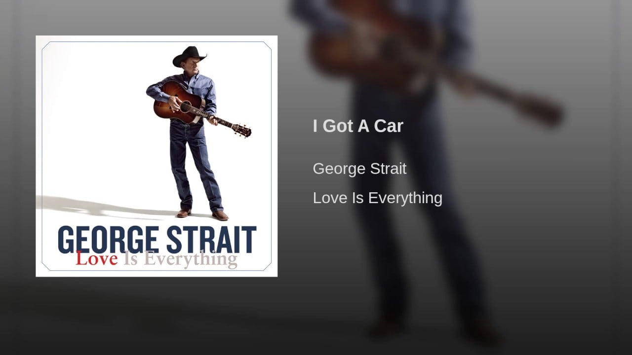 I Got A Car By George Strait These 37 Country Songs Are Perfect For Blasting On Your Next Road Trip Popsugar Smart Living Thanks for listening please leave feedback. i got a car by george strait these 37 country songs are perfect for blasting on