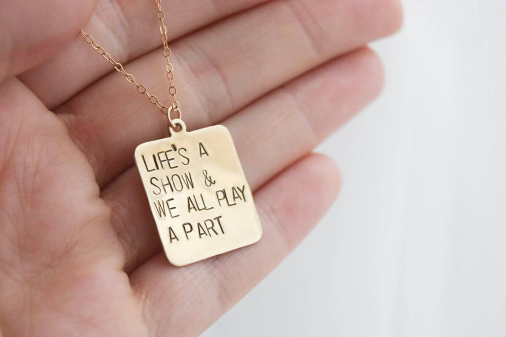 "Once More With Feeling" Life's a Show Necklace ($32-$42)