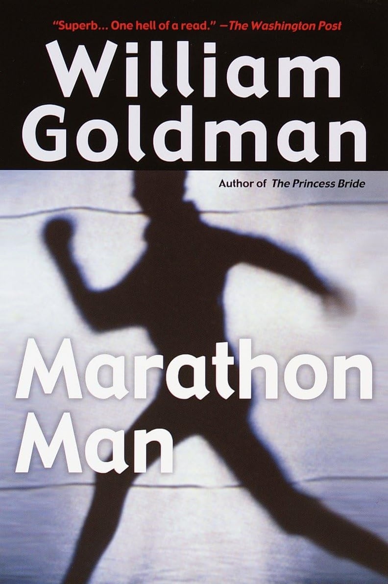 “Marathon Man” by William Goldman