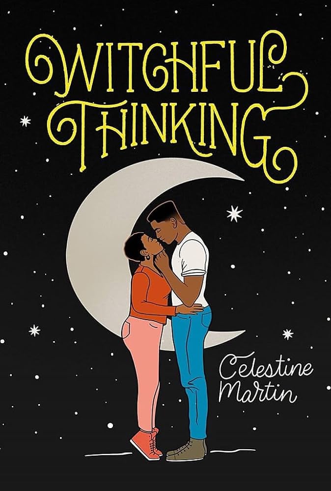 "Witchful Thinking" by Celestine Martin