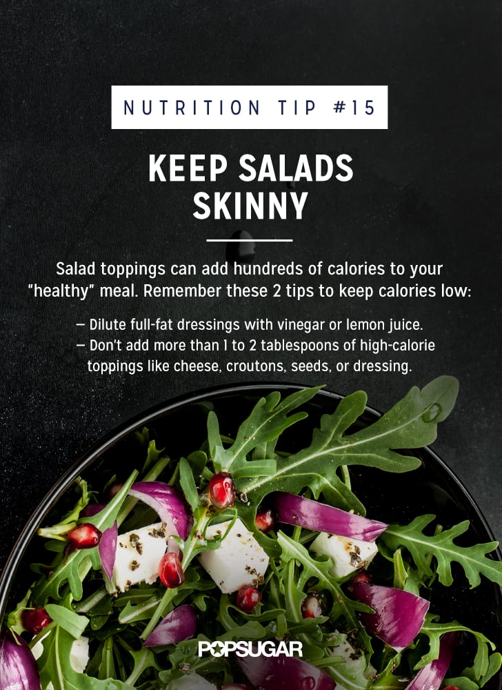 Keep Salads Skinny | Best Nutrition Tips | POPSUGAR ...