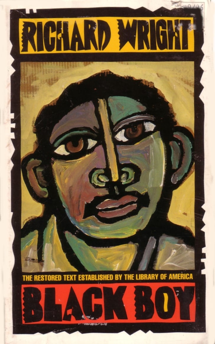 Black Boy by Richard Wright Best Books About Black History POPSUGAR