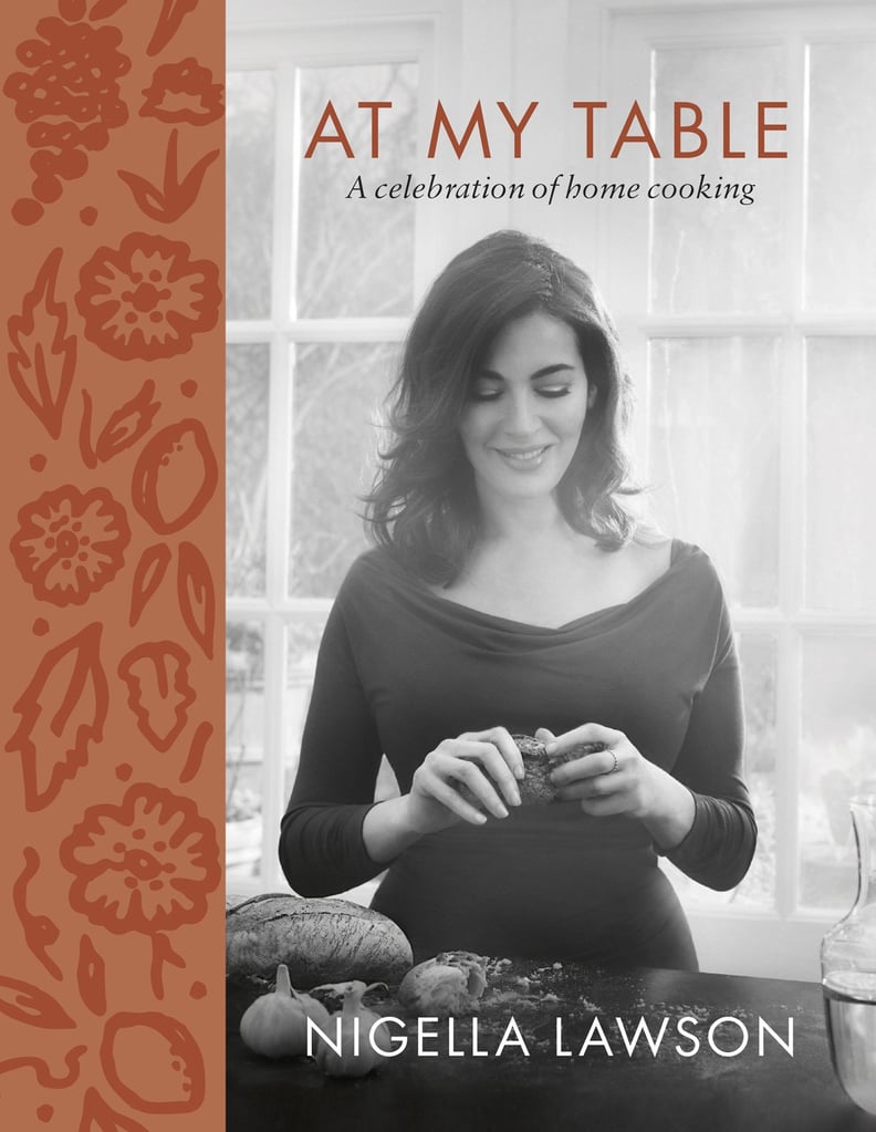 At My Table — A Celebration of Home Cooking by Nigella Lawson