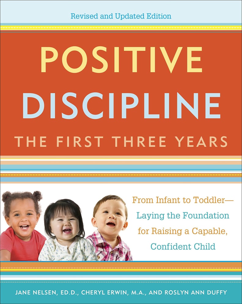 Positive Discipline: The First Three Years