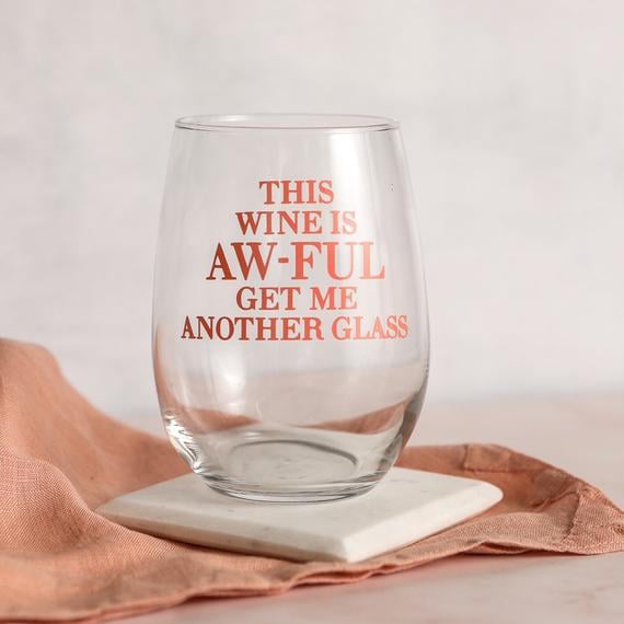 Schitt's Creek "This Wine Is Aw-Ful" Wine Glass