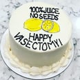 You Guys, Vasectomy Cakes Exist, and They’re Equal Parts OMG and LOL