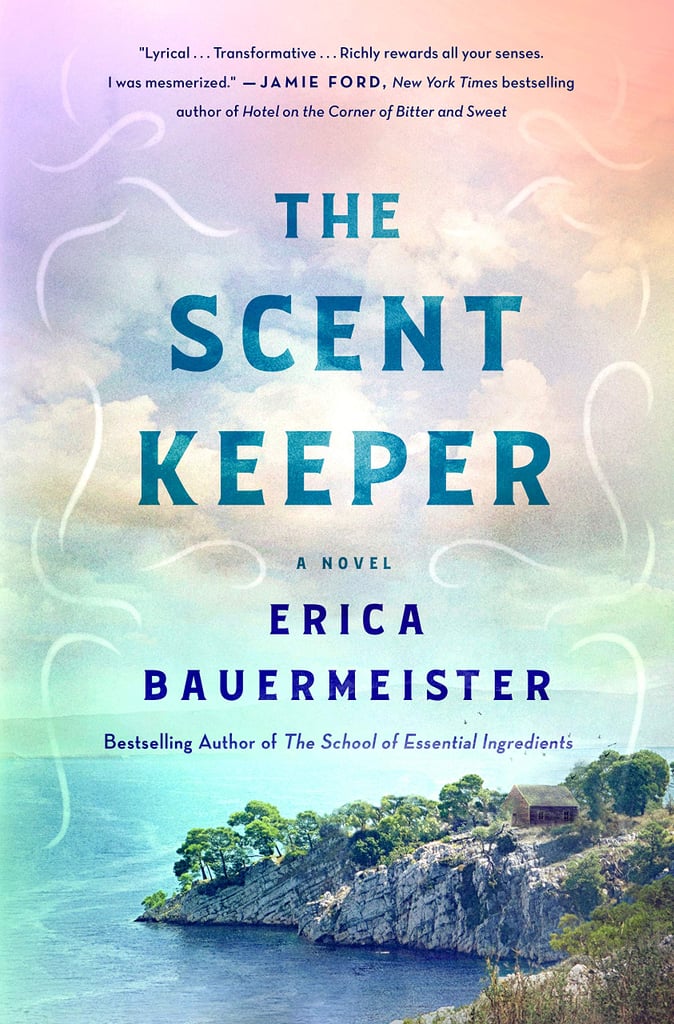 Feb. 2020 — The Scent Keeper by Erica Bauermeister