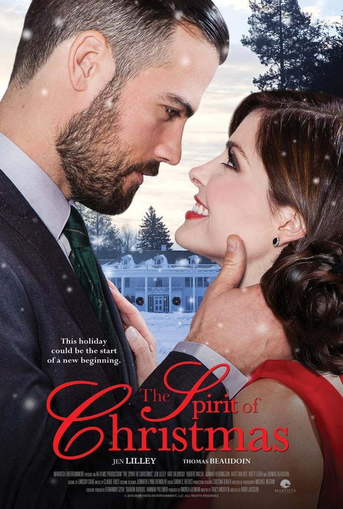 The Spirit Of Christmas Holiday Romance Movies On Netflix 2017 Popsugar Love And Sex Photo 7