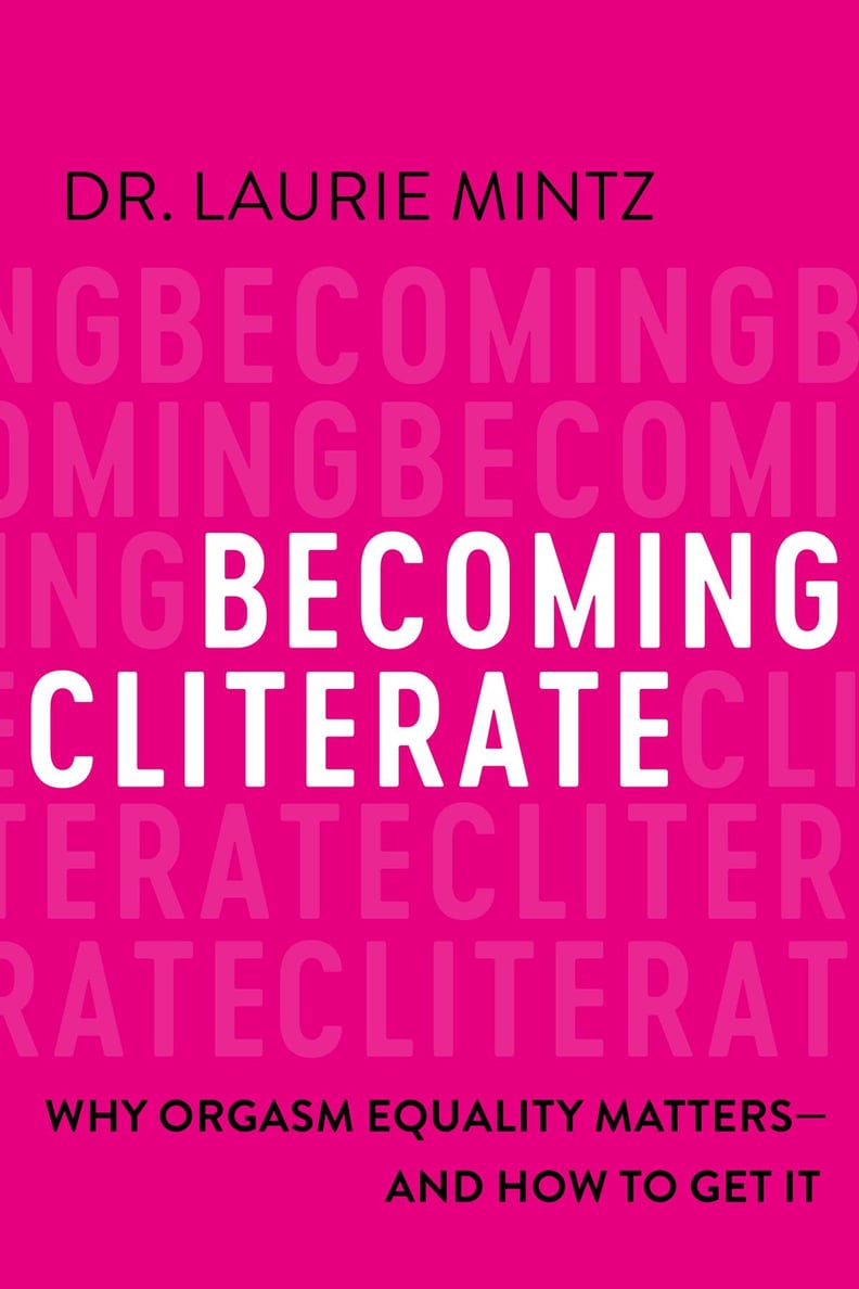 Becoming Cliterate by Dr. Laurie Mintz