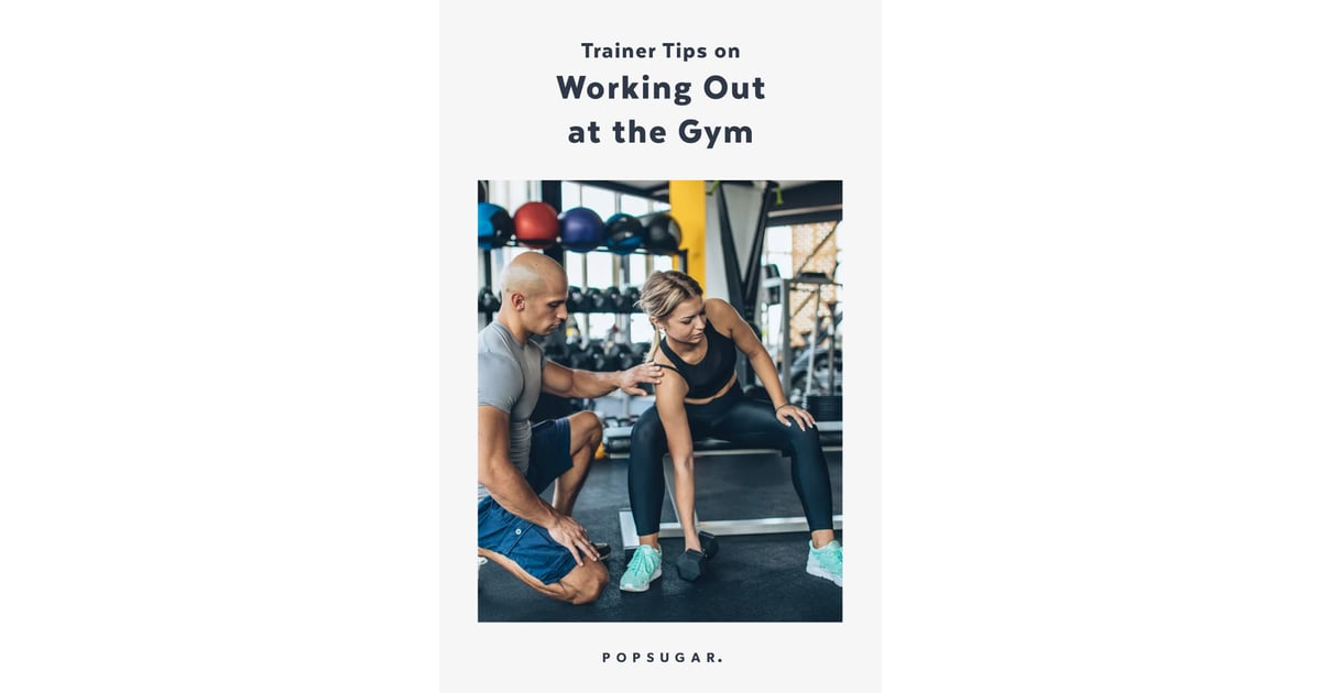 How to Start Working Out at the Gym POPSUGAR Fitness Photo 9