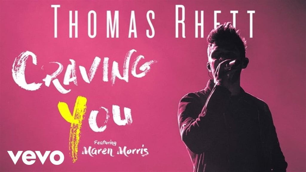 "Craving You" by Thomas Rhett Feat. Maren Morris