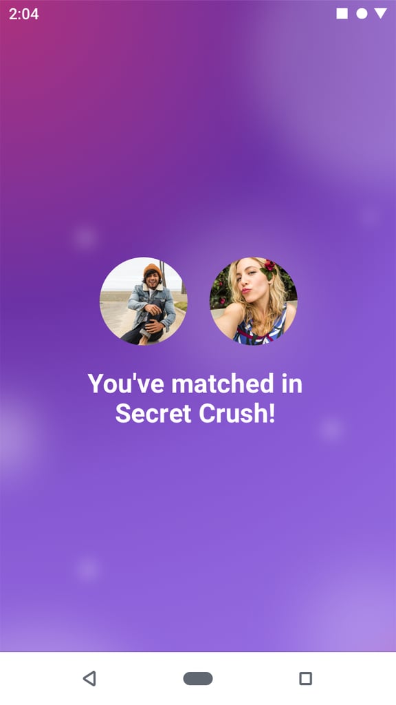 Secret Crush will alert you as soon as you've been matched with someone.