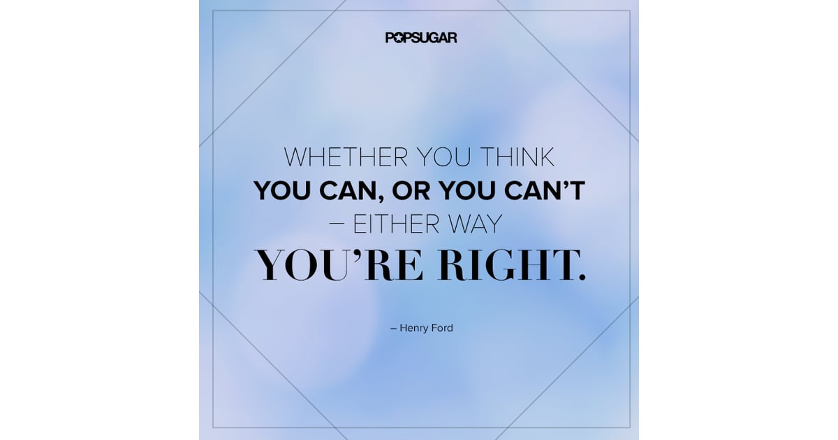 Mind Over Matter | Life-Changing Inspirational Quotes | POPSUGAR Smart