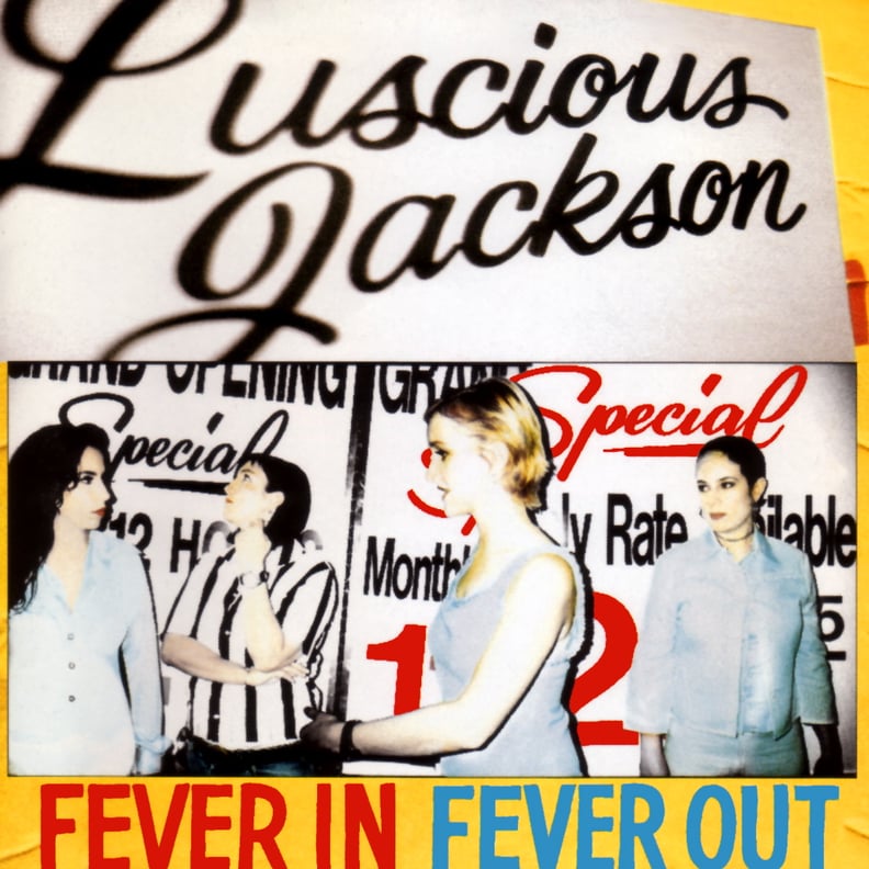 Luscious Jackson, Fever In Fever Out (1996)