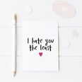 16 Funny Love Cards For People Who Are Brutally Honest