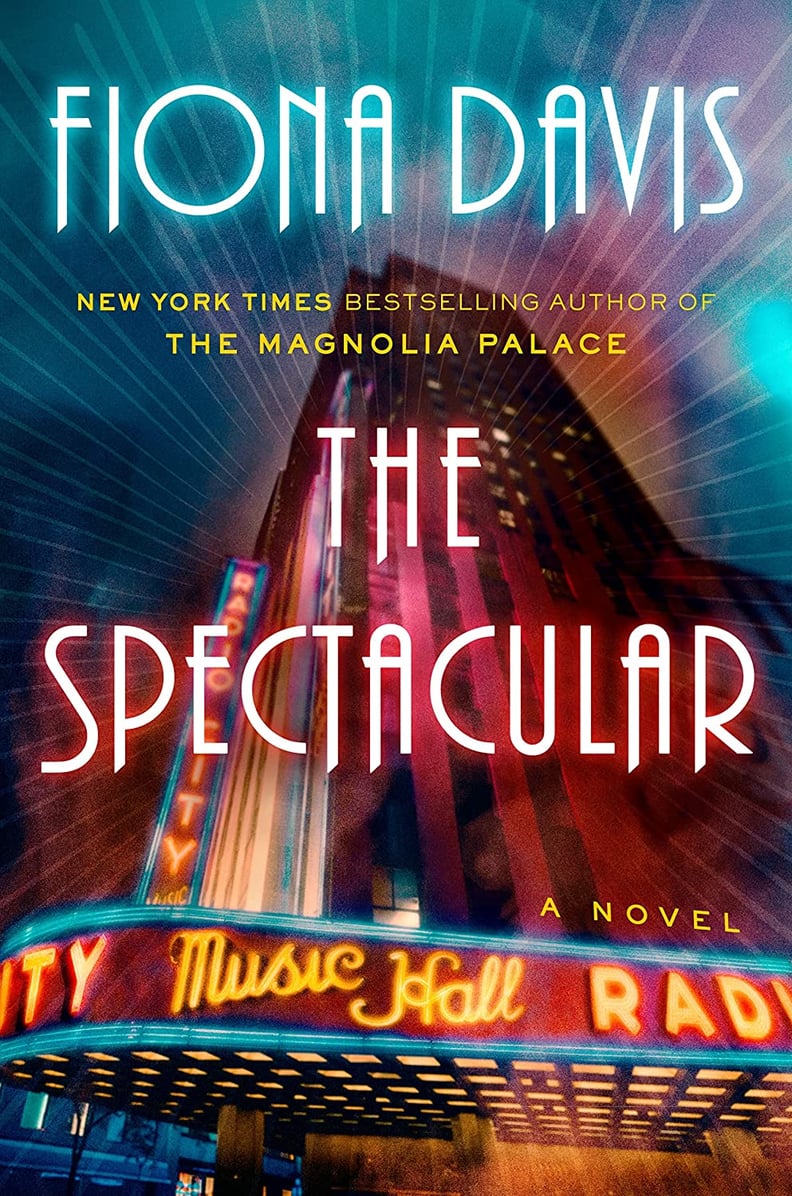 "The Spectacular" by Fiona Davis