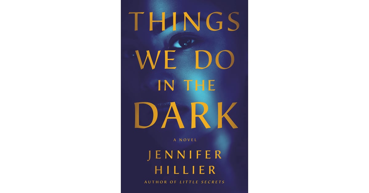 things we do in the dark by jennifer hillier