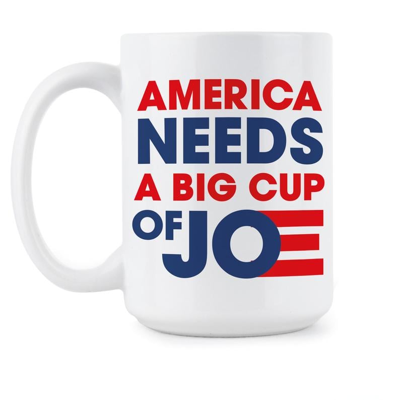 America Needs a Big Cup of Joe Mug
