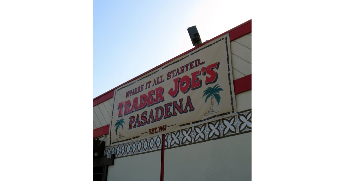The First Trader Joe's Opened in Pasadena, CA, in 1967 Trader Joe's