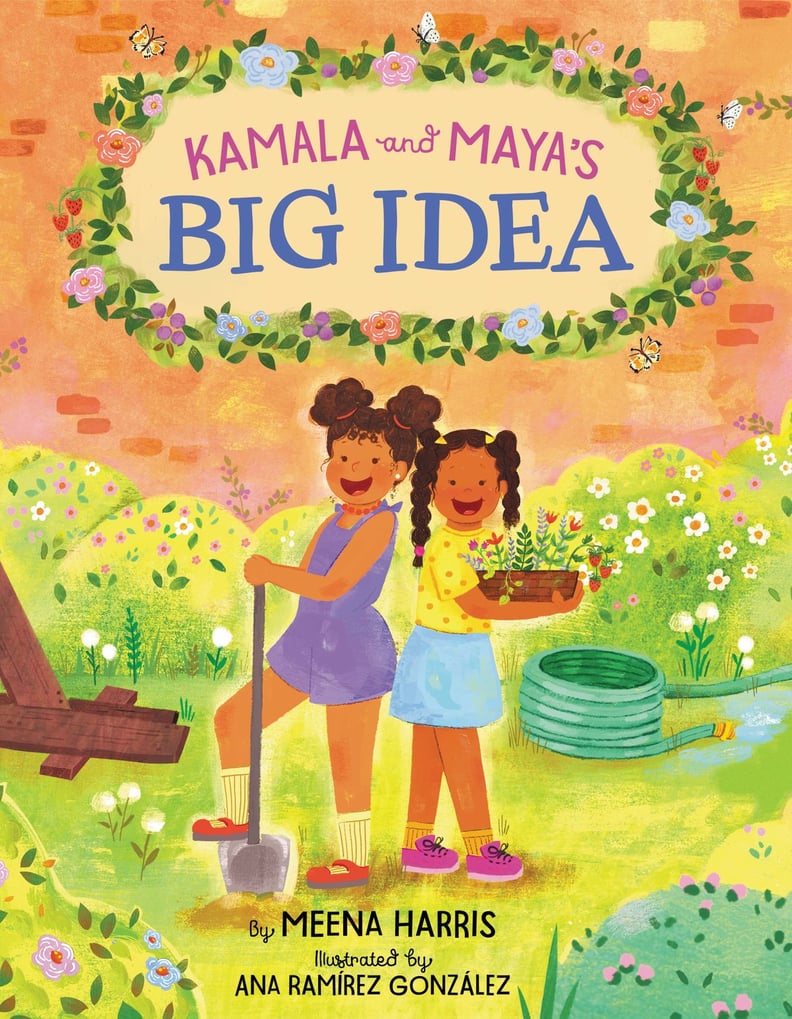 Kamala and Maya's Big Idea by Meena Harris