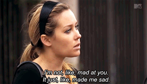 You and Lauren Conrad, like, so relate.