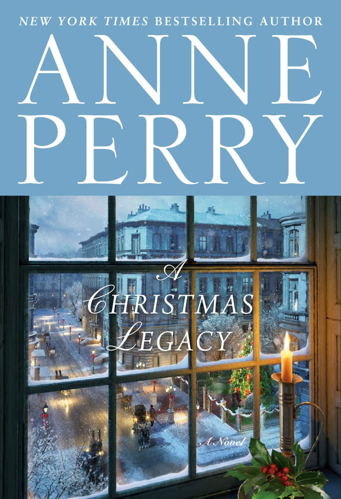 "A Christmas Legacy" by Anne Perry