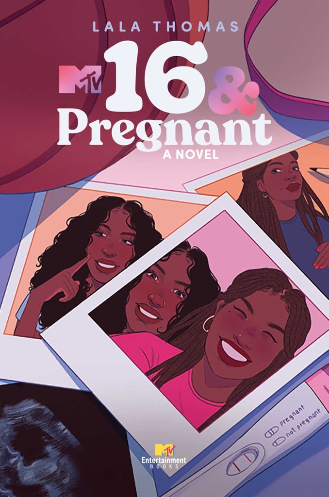 “16 & Pregnant” by LaLa Thomas