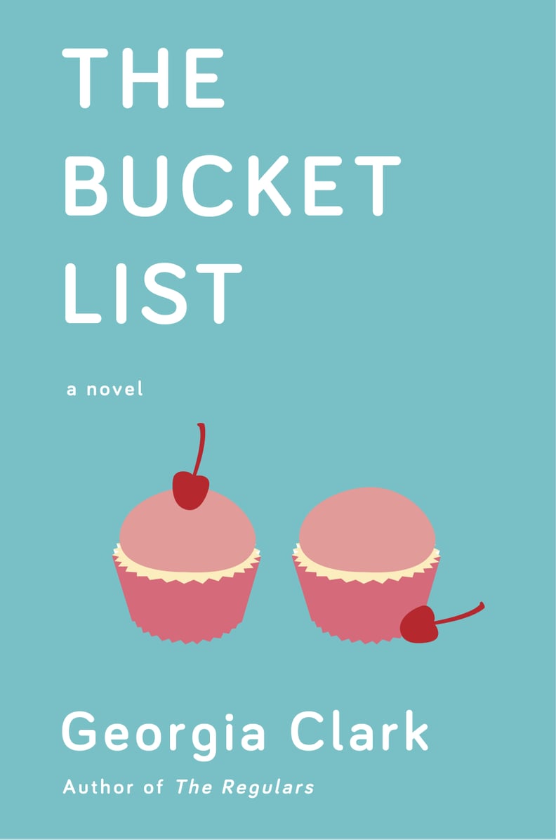 The Bucket List by Georgia Clark, Out Aug. 7