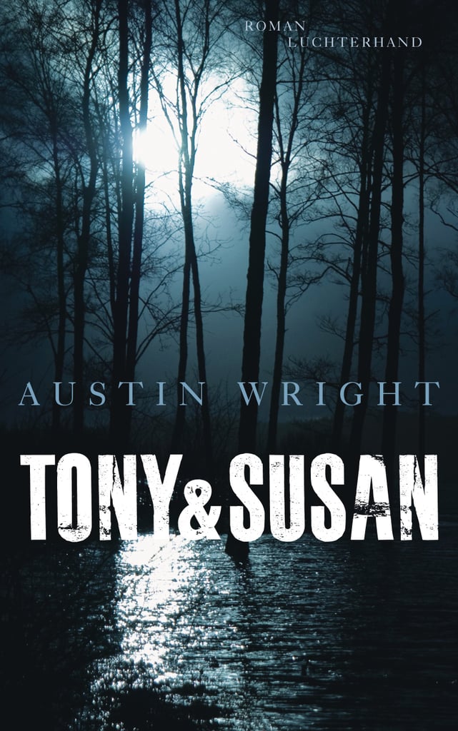 Tony & Susan by Austin Wright Tony & Susan by Austin Wright