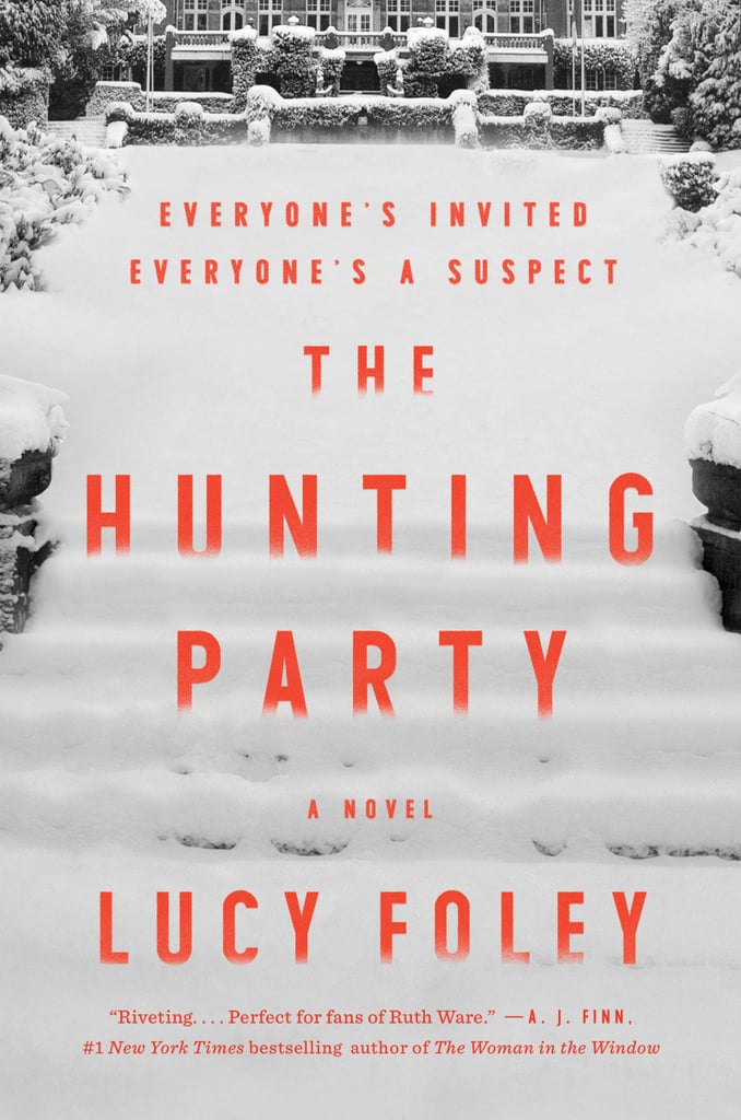 Scorpio (Oct. 23-Nov. 22): The Hunting Party by Lucy Foley