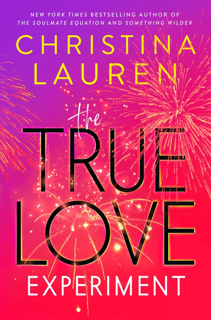 "The True Love Experiment" by Christina Lauren