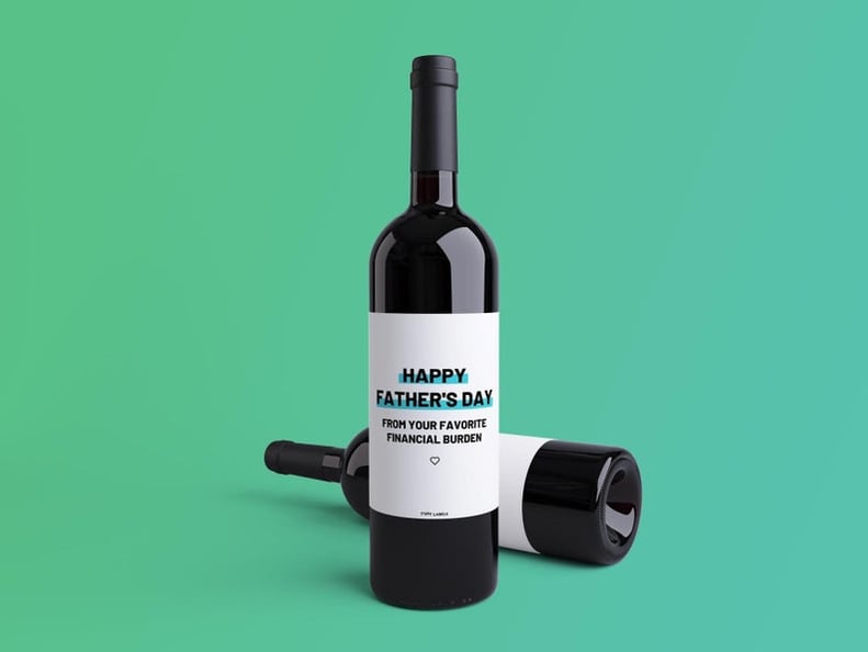 Favorite Financial Burden Father's Day Wine Label