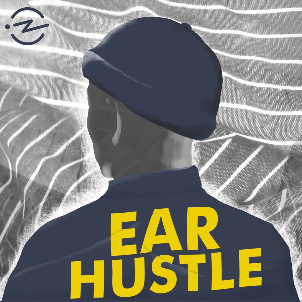 Ear Hustle