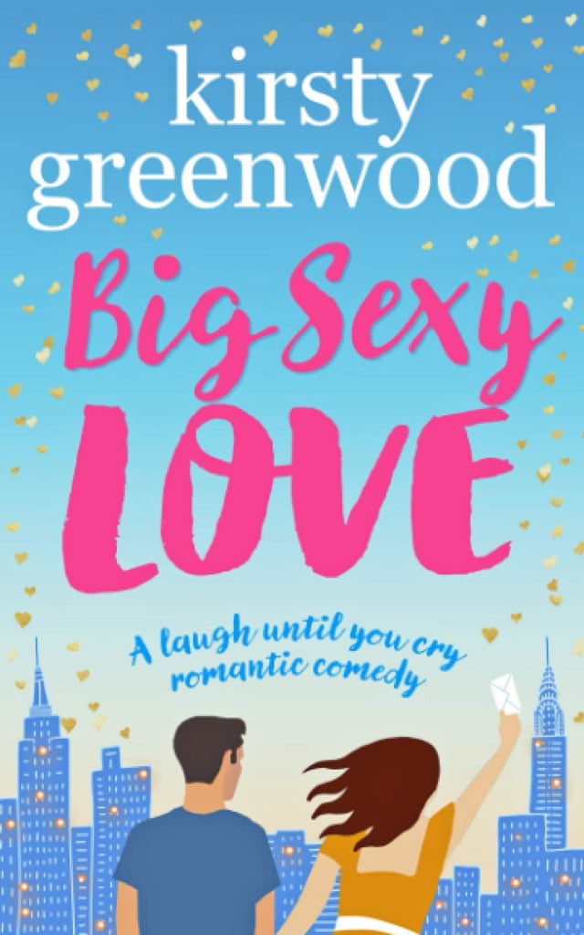 Big Sexy Love by Kirsty Greenwood