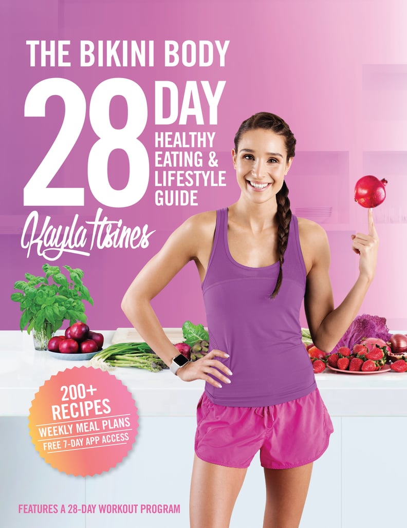 The Bikini Body 28 Day Healthy Eating & Lifestyle Guide by Kayla Itsines