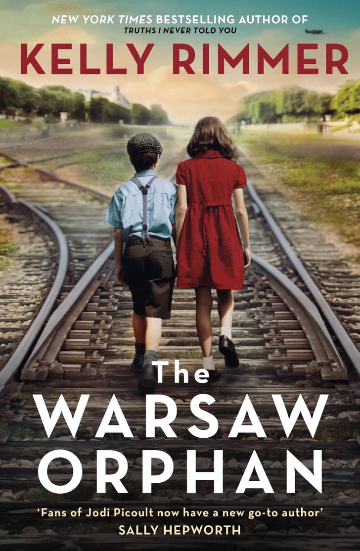The Warsaw Orphan by Kelly Rimmer | Best New Books Releasing in June ...