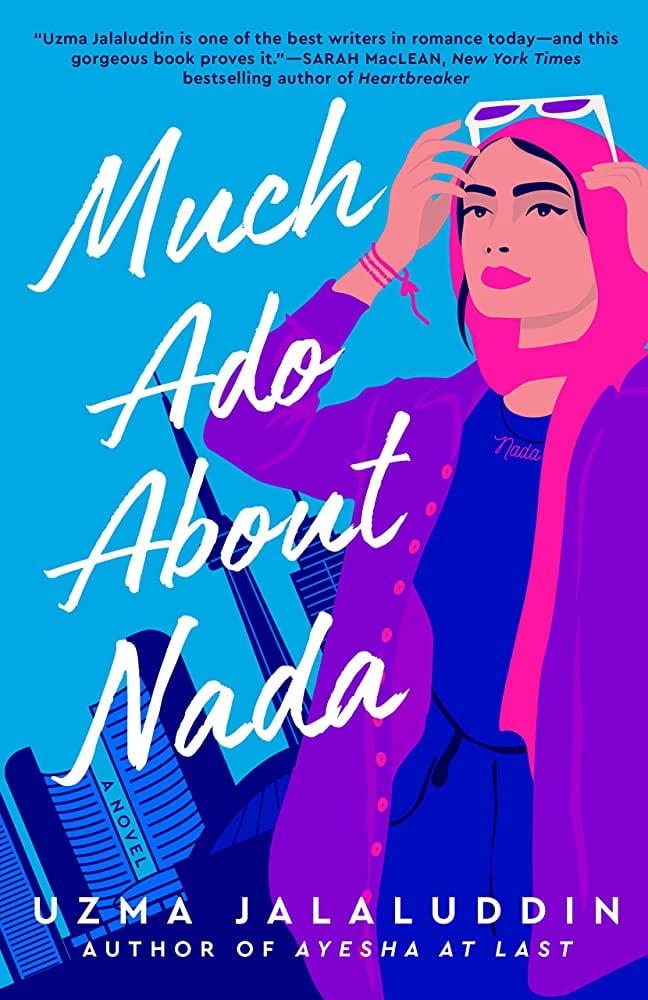 "Much Ado About Nada" by Uzma Jalaluddin