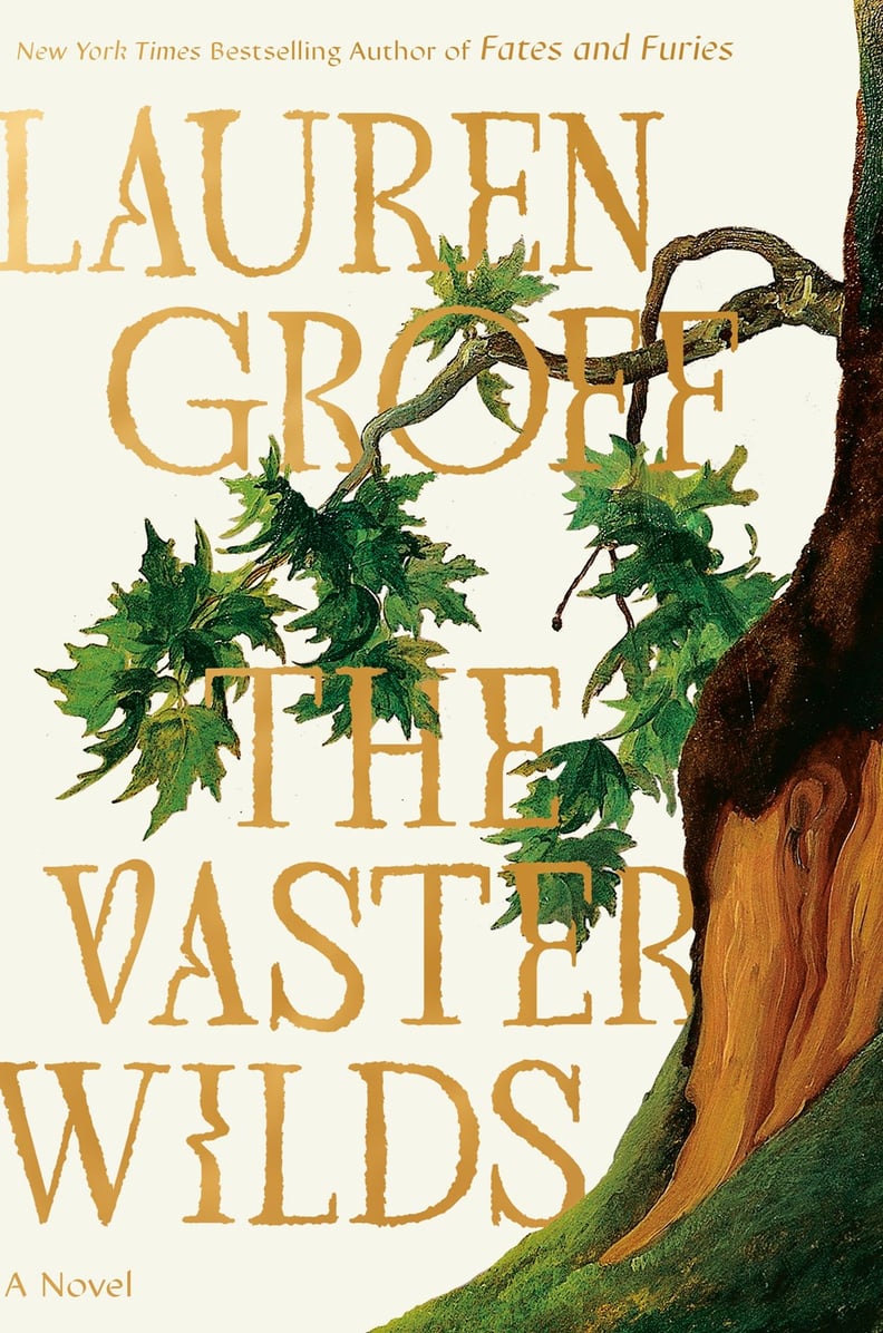 "The Vaster Wilds" by Lauren Groff