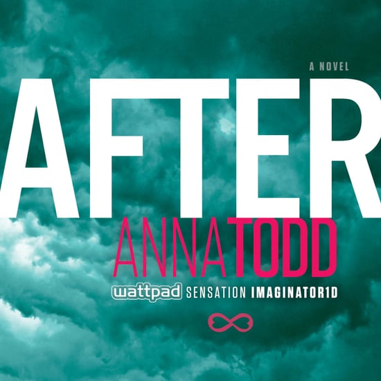 After by Anna Todd Book Excerpts