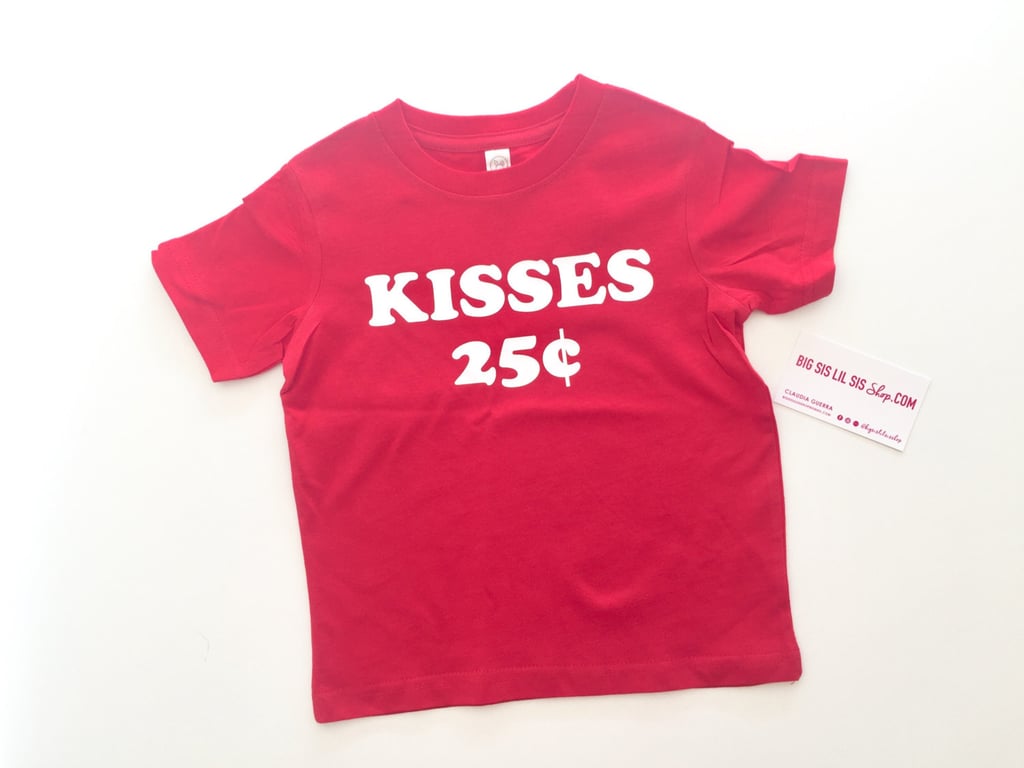 Kisses 25 Cents Tee