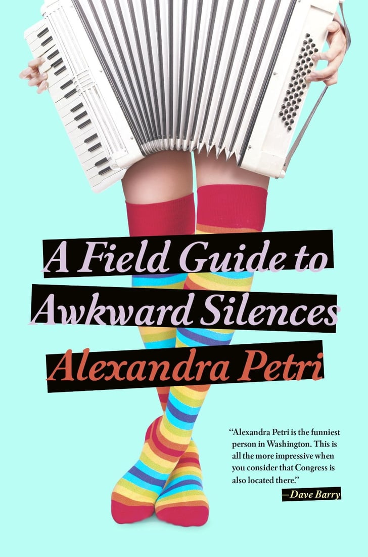 A Field Guide to Awkward Silences Best Books For Women 2015