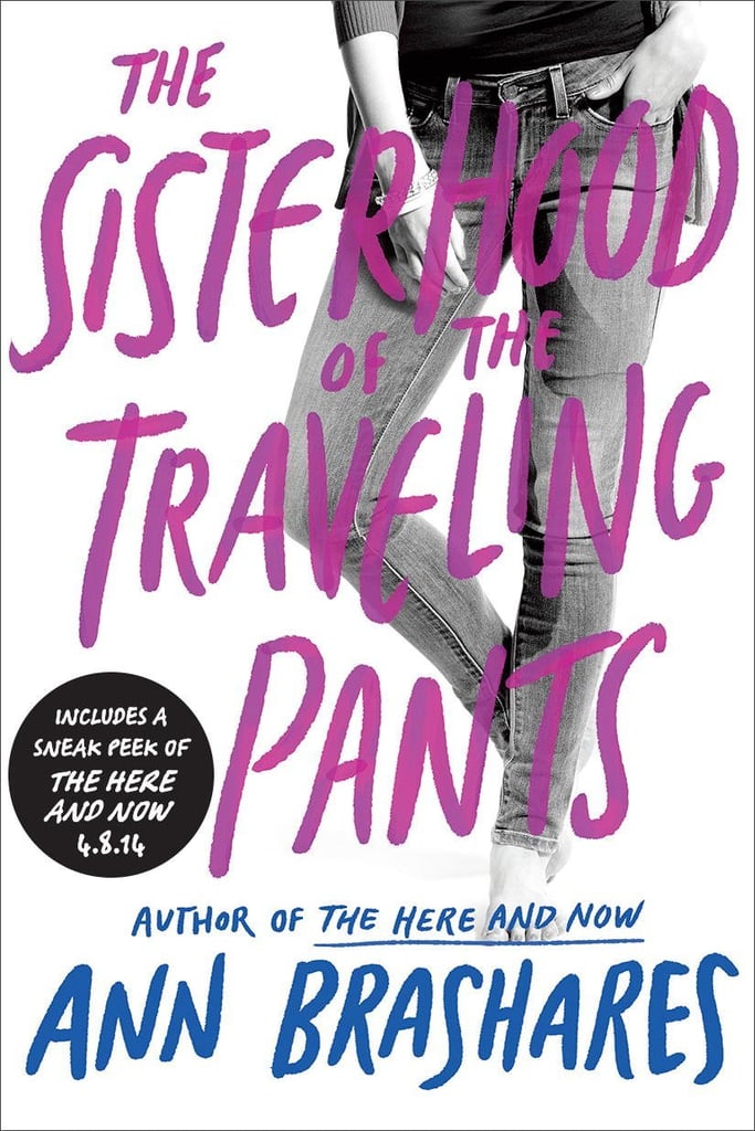 The Sisterhood of the Traveling Pants The Best YA Books POPSUGAR