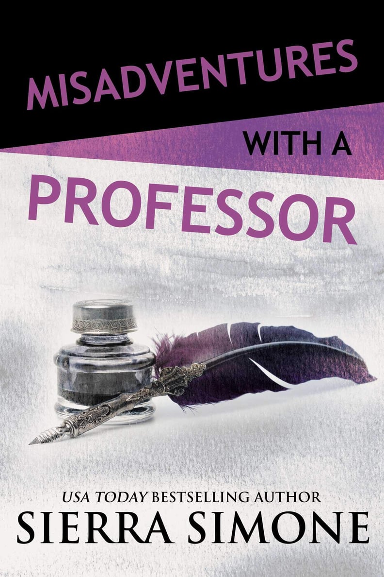 Misadventures With a Professor by Sierra Simone