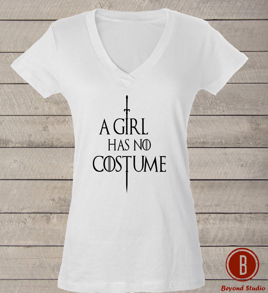 A Girl Has No Costume T-Shirt