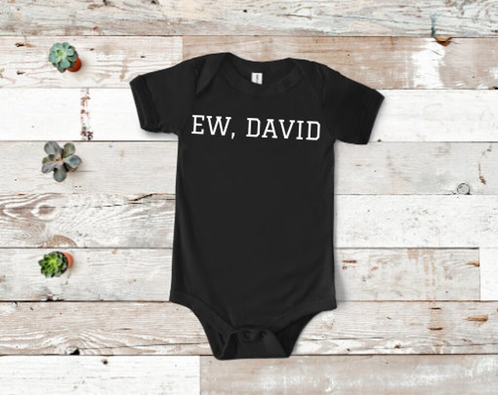 Schitt's Creek Ew David Baby Onesie