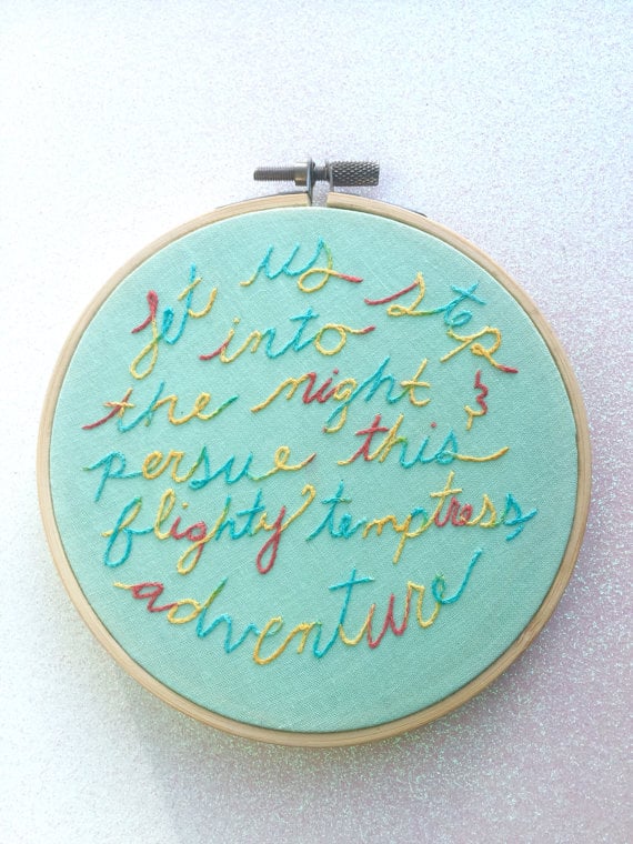 "Let Us Step Into the Night" Embroidery Hoop