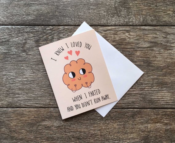 I Knew I Loved You When I Farted and You Didn't Run Away Card
